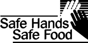 SAFE HANDS SAFE FOOD