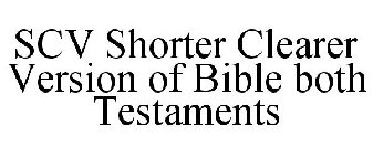 SCV SHORTER CLEARER VERSION OF BIBLE BOTH TESTAMENTS