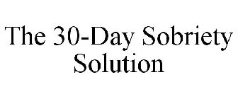 THE 30-DAY SOBRIETY SOLUTION