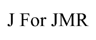 J FOR JMR