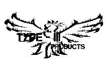 TYPE-III PRODUCTS