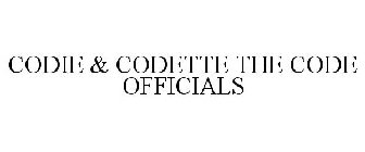 CODIE & CODETTE THE CODE OFFICIALS