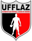 UFFLAZ ULTIMATE FLAG FOOTBALL LEAGUE OF ARIZONA