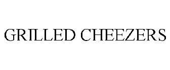 GRILLED CHEEZERS