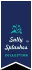 SALTY SPLASHES COLLECTION