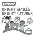 COLGATE BRIGHT SMILES, BRIGHT FUTURES