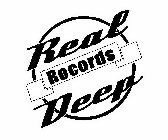 REAL DEEP RECORDS
