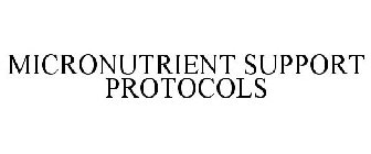 MICRONUTRIENT SUPPORT PROTOCOLS