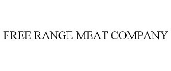 FREE RANGE MEAT COMPANY
