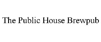 THE PUBLIC HOUSE BREWPUB