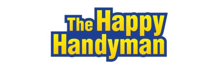 THE HAPPY HANDYMAN
