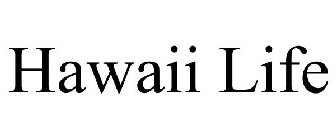 HAWAII LIFE