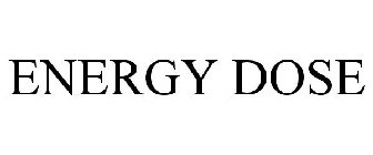 ENERGY DOSE