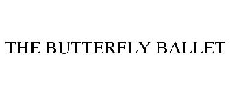 THE BUTTERFLY BALLET