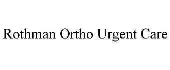 ROTHMAN ORTHO URGENT CARE