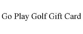 GO PLAY GOLF GIFT CARD