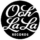 OOH LA LA RECORDS