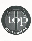 T TOP BOAT COVERS