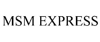 MSM EXPRESS