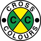 CROSS COLOURS CXC