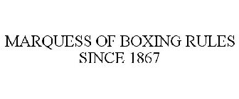 MARQUESS OF BOXING RULES SINCE 1867