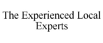 THE EXPERIENCED LOCAL EXPERTS