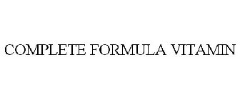 COMPLETE FORMULA VITAMIN