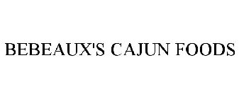 BEBEAUX'S CAJUN FOODS