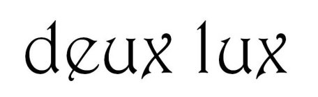 DEUX LUX