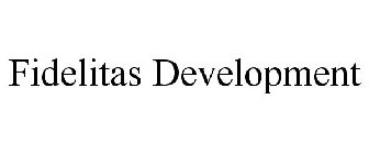 FIDELITAS DEVELOPMENT