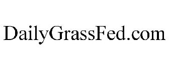 DAILYGRASSFED.COM