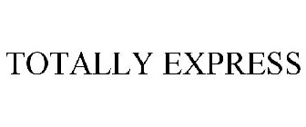 TOTALLY EXPRESS