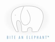 BITE AN ELEPHANT