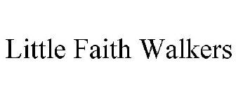 LITTLE FAITH WALKERS