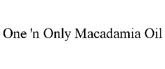 ONE 'N ONLY MACADAMIA OIL