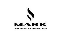 MARK PREMIUM E-CIGARETTES