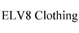 ELV8 CLOTHING
