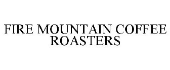 FIRE MOUNTAIN COFFEE ROASTERS