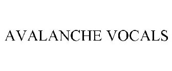 AVALANCHE VOCALS