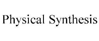PHYSICAL SYNTHESIS