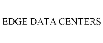 EDGE DATA CENTERS