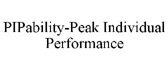 PIPABILITY-PEAK INDIVIDUAL PERFORMANCE