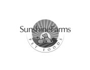 SUNSHINE FARMS PET FOODS