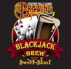 FEATHER FALLS CASINO BREWING COMPANY BLACKJACK BREW SWEET STOUT