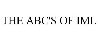 THE ABC'S OF IML