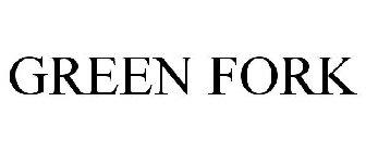 GREEN FORK