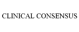 CLINICAL CONSENSUS