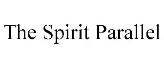 THE SPIRIT PARALLEL