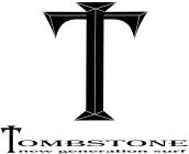 T TOMBSTONE NEW GENERATION SURF