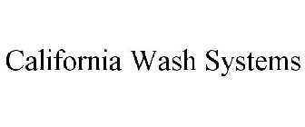 CALIFORNIA WASH SYSTEMS
